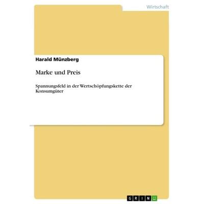 Marke und Preis, Taschenbuch von Harald Münzberg, GRIN, 978-3-640-84327-5