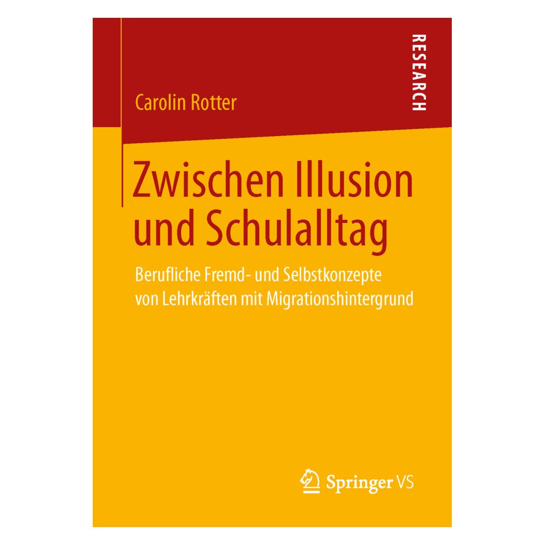 Springer Zwischen Illusion und Schulalltag (Deutsch, Softcover, Carolin Rotter) (55538416)