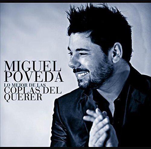 Miguel Poveda - Lo Mejor de Las Coplas Del Querer - Preis vom 11.10.2026 03:10:56 h