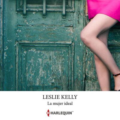 La mujer ideal - Leslie Kelly, Audio, 9791370328283