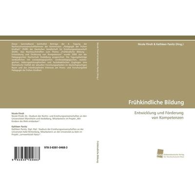 Frühkindliche Bildung, Taschenbuch von Nicole Flindt, Südwestdeutscher Verlag für Hochschulschriften, 978-3-8381-0468-3