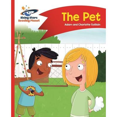 Reading Planet - The Pet - Red A: Comet Street Kids, Taschenbuch von Adam Guillain,Charlotte Guillain, Hachette Learning, 978-1-4718-7825-1
