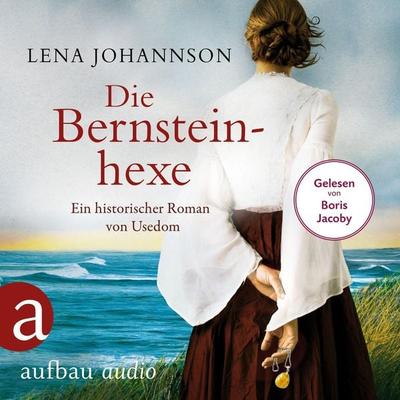 Die Bernsteinhexe - Lena Johannson, Audio, 9783961052837