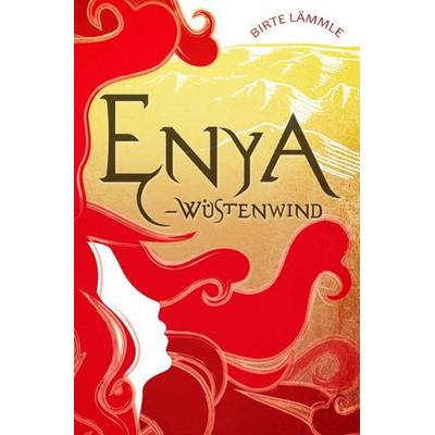 Enya / Enya – Wüstenwind, Taschenbuch von Birte Lämmle, Epubli, 978-3-7502-0158-3