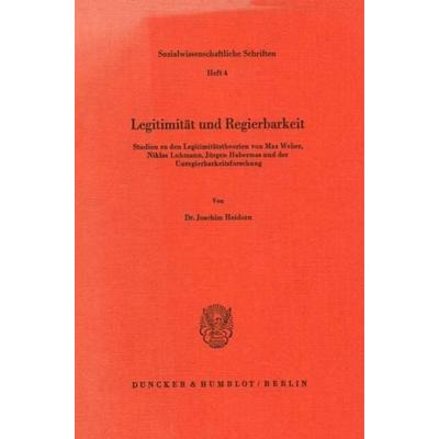 Legitimität und Regierbarkeit., Taschenbuch von Joachim Heidorn, Duncker & Humblot, 978-3-428-05164-9