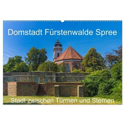 Domstadt Fürstenwalde Spree (Wandkalender 2026 DIN A2 quer), CALVENDO Monatskalender