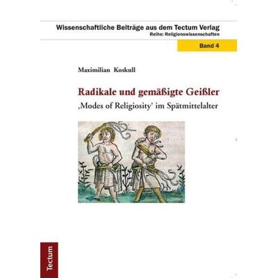 Radikale und gemäßigte Geißler, Taschenbuch von Maximilian Koskull, Tectum Wissenschaftsverlag, 978-3-8288-2681-6