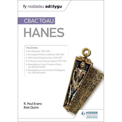 Fy Nodiadau Adolygu: CBAC TGAU Hanes (My Revision Notes: WJEC GCSE History Welsh-language edition), Taschenbuch von R. Paul Evans,Rob Quinn, Hodder