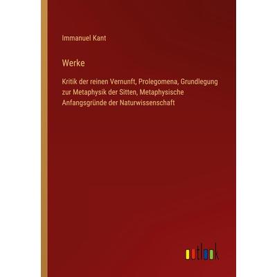 Werke, Taschenbuch von Immanuel Kant, Outlook, 978-3-368-42160-1
