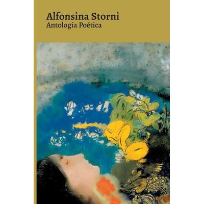 Antología Poética - Alfonsina Storni, Taschenbuch von Alfonsina Storni, Tacet Books