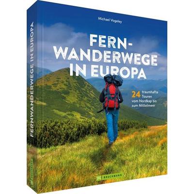 Fernwanderwege in Europa, Gebundene Ausgabe von Michael Vogeley, Bruckmann, 978-3-7343-1281-6