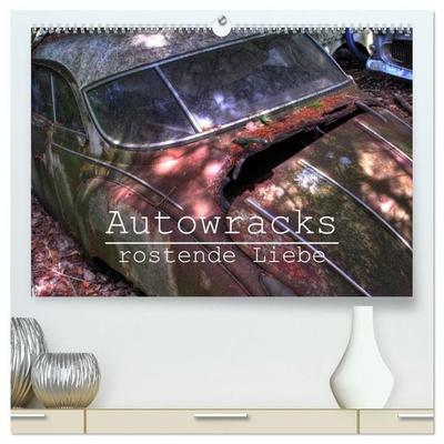 Autowracks - rostende Liebe (hochwertiger Premium Wandkalender 2027 DIN A2 quer), Kunstdruck in Hochglanz