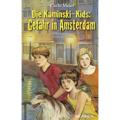 Die Kaminski-Kids: Gefahr in Amsterdam, Gebundene Ausgabe von Carlo Meier, Brunnen Verlag GmbH, 978-3-7655-1972-7