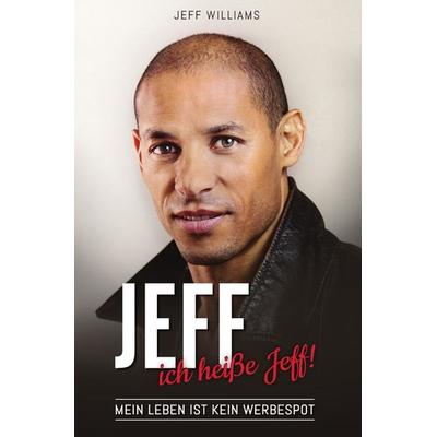 JEFF... ich heiße Jeff!, Taschenbuch von Silvia Beutl, Epubli, 978-3-8442-7773-9