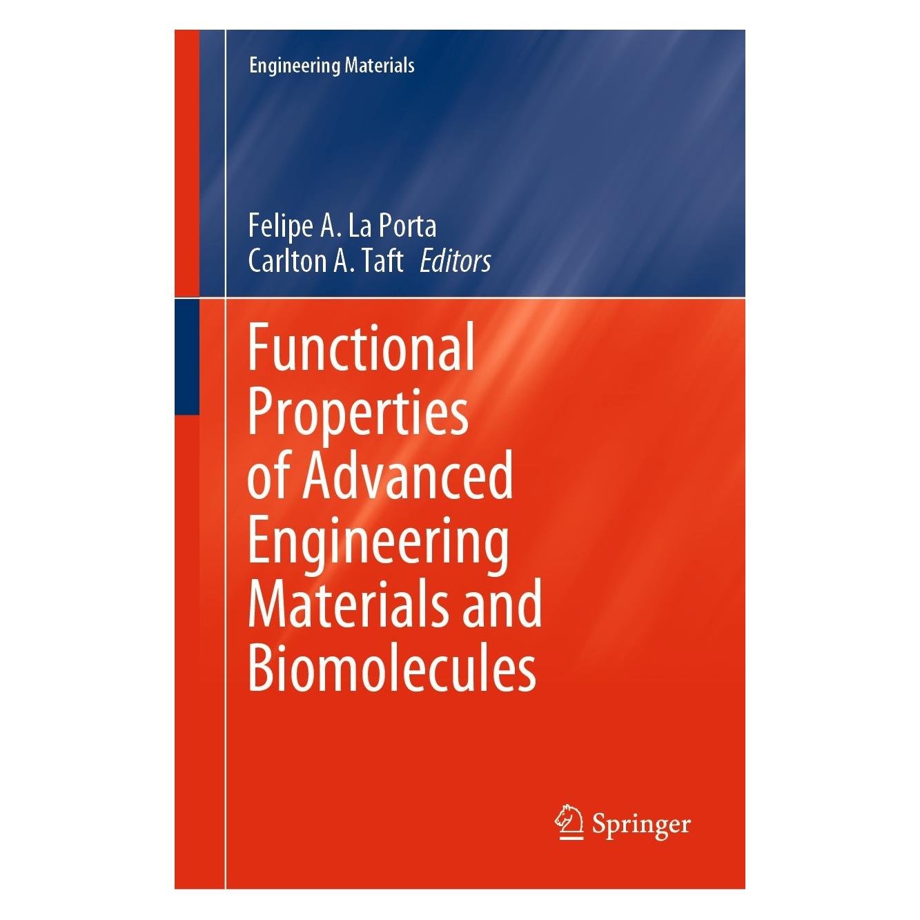Springer Functional Properties of Advanced Engineering Materials and Biomolecules (Englisch, Hardcover, Carlton A. Taft, Felipe A. La Porta) (9783030622251)
