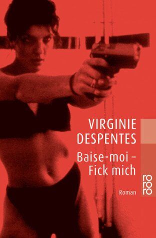 Virginie Despentes - Baise-moi - Fick mich. - Preis vom 11.10.2026 03:10:56 h