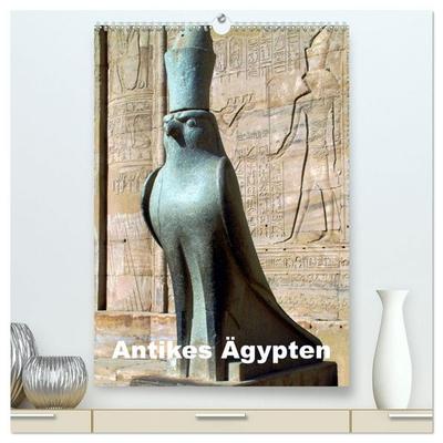 Antikes Ägypten (hochwertiger Premium Wandkalender 2027 DIN A2 hoch), Kunstdruck in Hochglanz