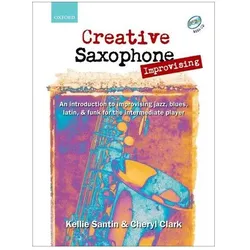 Creative Saxophone Improvising (Book + CD), Sachbücher von Kellie Santin, Cheryl Clark