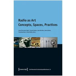 Radio as Art, Fachbücher von Anne Frohne Thurmann-Jajes, Ursula Frohne, Jee-Hae Kim