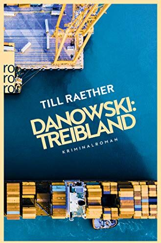 Till Raether - Danowski: Treibland (Adam Danowski, Band 1) - Preis vom 13.10.2026 11:25:28 h