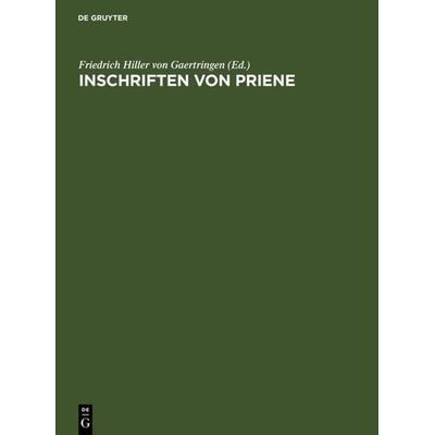 Inschriften von Priene, Gebundene Ausgabe von , De Gruyter, 978-3-11-001369-6