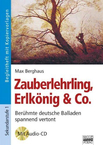 Markus Berghaus - Brigg: Deutsch: Zauberlehrling, Erlkönig & Co.: Berühmte deutsche Balladen spannend vertont. Buch mit Audio-CD - Preis vom 30.09.2026 09:01:18 h