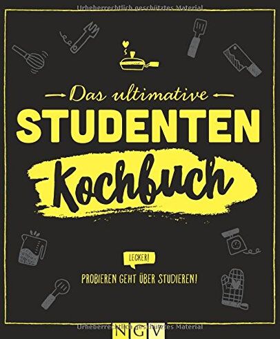 Das ultimative Studenten-Kochbuch: Probieren geht über studieren! - Preis vom 09.10.2026 07:28:09 h