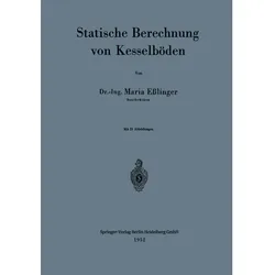 Statische Berechnung von Kesselböden, Fachbücher von Maria Esslinger