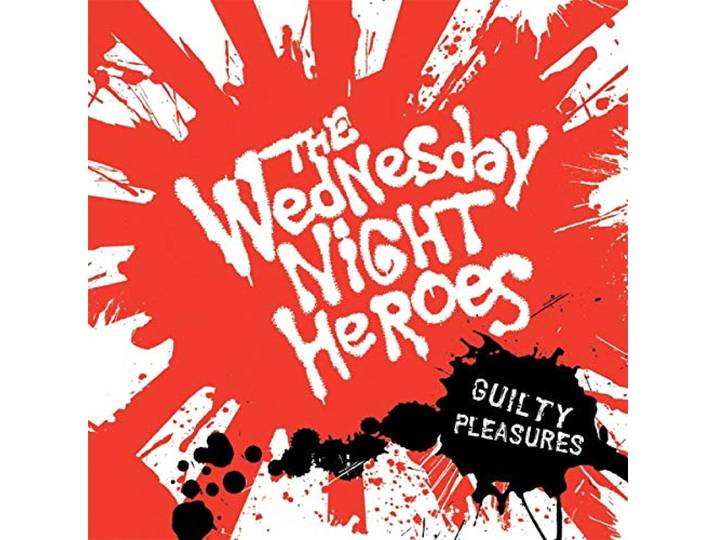 Wednesday Night Heroes - Guilty Pleasures