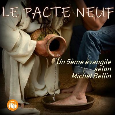 Le pacte neuf - Michel Bellin, Audio, 9791043908521