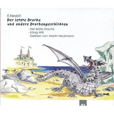 Der letzte Drache - Edith Nesbit, Audio, 4056198015841