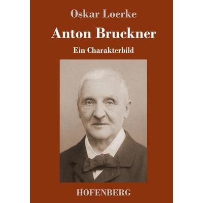 Anton Bruckner -