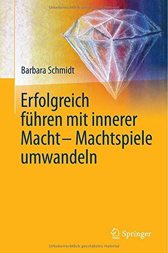 Barbara Schmidt - Erfolgreich führen mit innerer Macht - Machtspiele umwandeln - Preis vom 09.10.2026 07:28:09 h