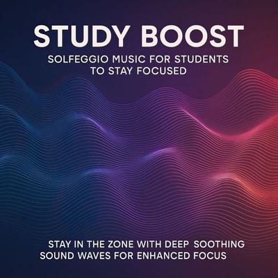 Study Boost: Solfeggio Music for Students to Stay Focused - Study Boost Labs, Audio, 4069828725591