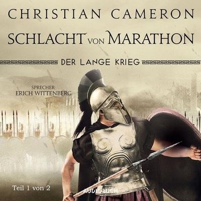 Der lange Krieg: Schlacht von Marathon (Teil 1 von 2) - Christian Cameron, Audio, 9783958626140