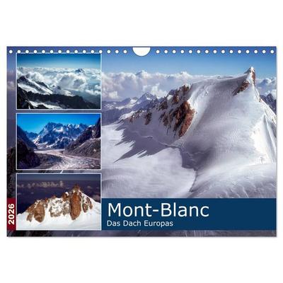 Mont-Blanc - Das Dach Europas (Wandkalender 2026 DIN A4 quer), CALVENDO Monatskalender