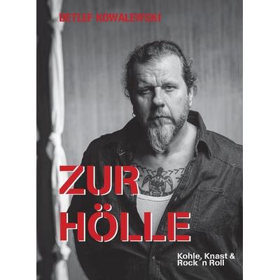 Zur Hölle, Taschenbuch von Detlef Kowalewski, Edition Steffan, 978-3-923838-77-6