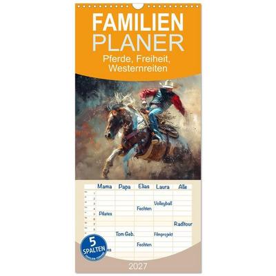 Familienplaner 2027 - Pferde, Freiheit, Westernreiten mit 5 Spalten (Wandkalender, 21 x 45 cm) CALVENDO