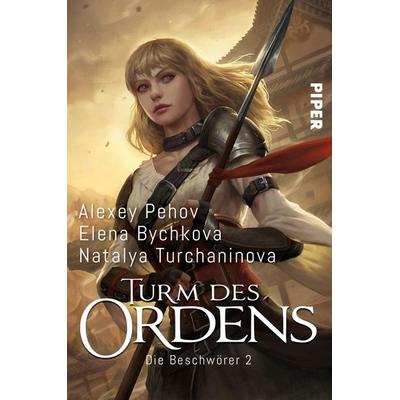 Turm des Ordens, Taschenbuch von Alexey Pehov,Elena Bychkova,Natalya Turchaninova, Piper, 978-3-492-70425-0