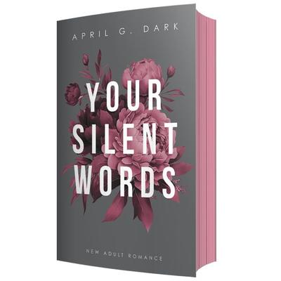 Your silent Words, Taschenbuch von April G. Dark, Nova MD