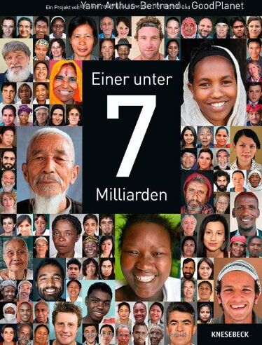 Yann Arthus-Bertrand - Einer unter 7 Milliarden: Was Menschen erleben, träumen und hoffen - Preis vom 05.10.2026 03:47:11 h
