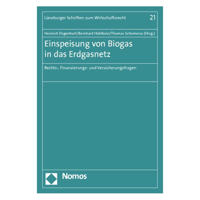 Nomos Einspeisung von Biogas in das Erdgasnetz (Deutsch, Softcover, Bernhard Hohlbein, Heinrich Degenhart, Thomas Schomerus) (35181321)