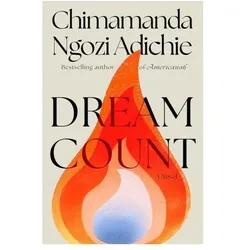 Dream Count, Belletristik von Chimamanda Ngozi Adichie