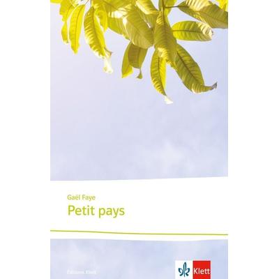 Petit pays, Taschenbuch von Gaël Faye, Klett Sprachen GmbH, 978-3-12-597371-8