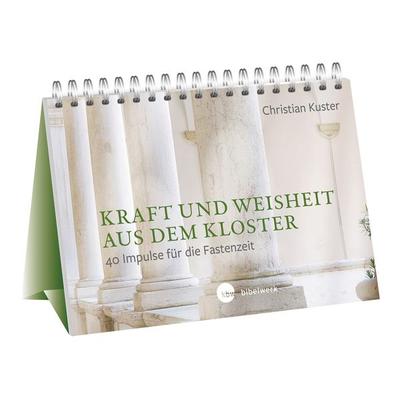 Kraft und Weisheit aus dem Kloster, Kalender von Christian Kuster, Katholisches Bibelwerk, 978-3-460-25552-4