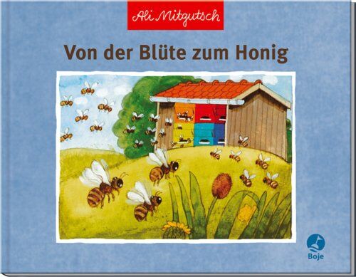 Ali Mitgutsch - Von der Blüte zum Honig - Preis vom 16.10.2026 11:41:07 h