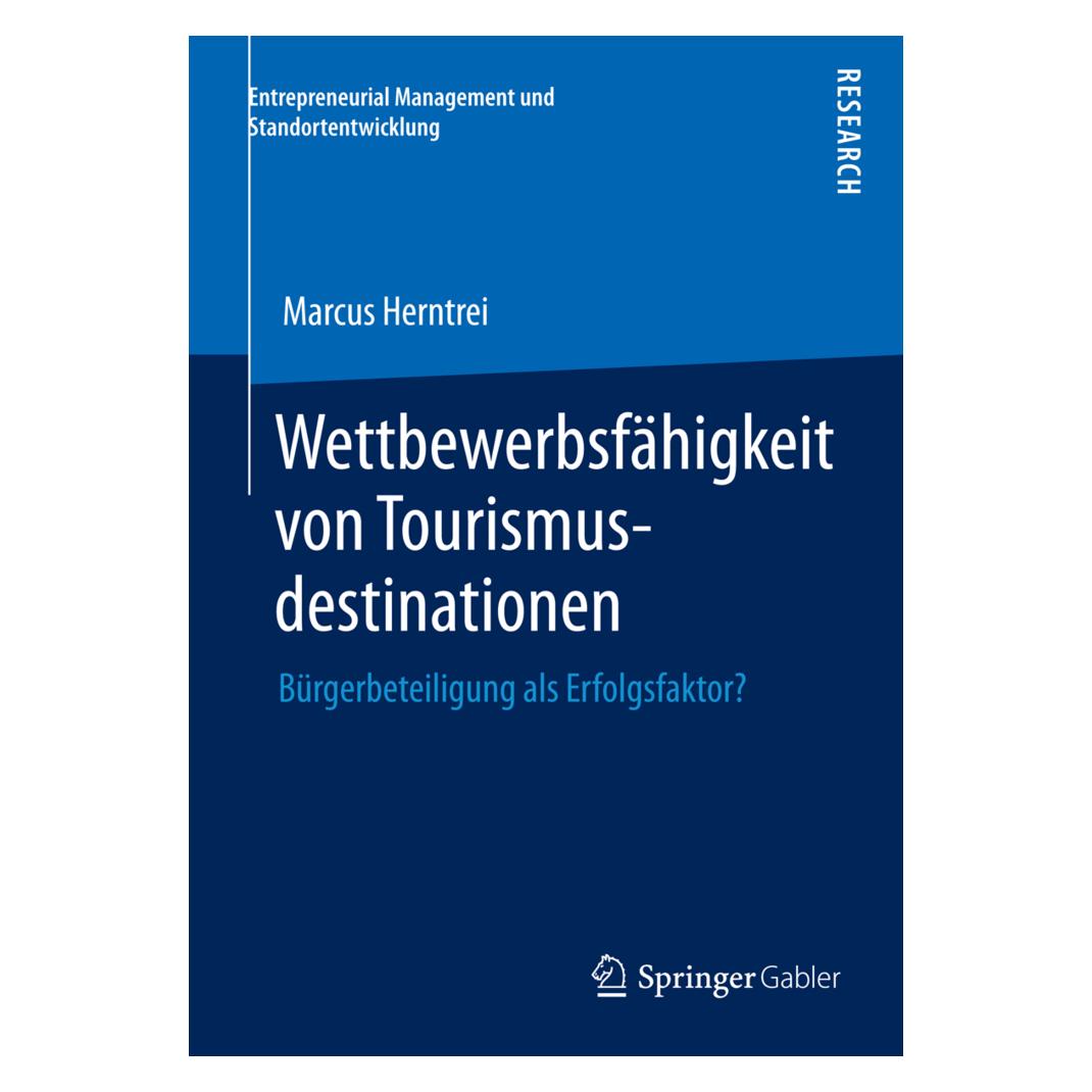 Gabler Wettbewerbsfähigkeit von Tourismusdestinationen (Deutsch, Softcover, Marcus Herntrei) (7960575)
