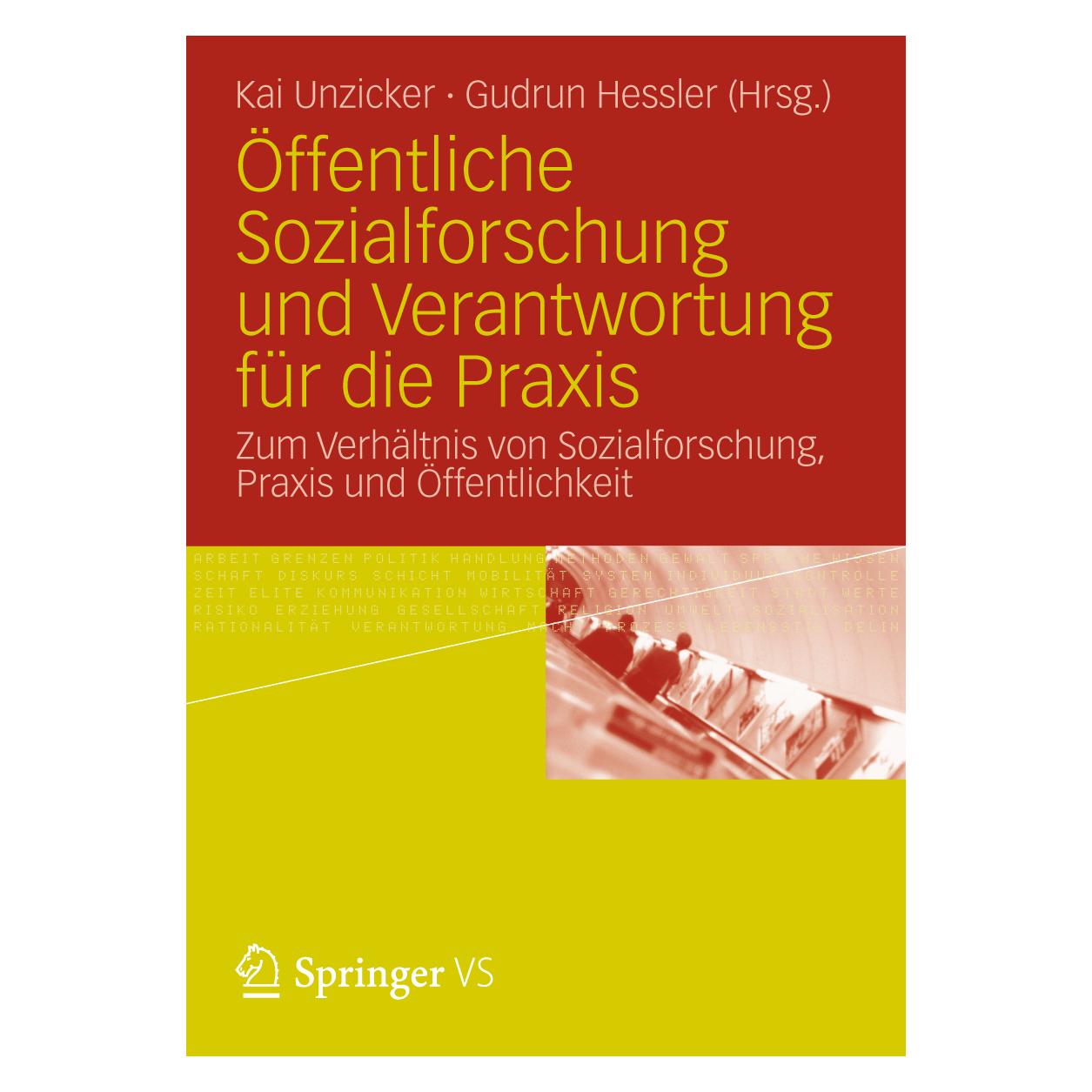 VS Öffentliche Sozialforschung und Verantwortung für die Praxis (Deutsch, Softcover, Gudrun Hessler, Kai Unzicker) (55395306)