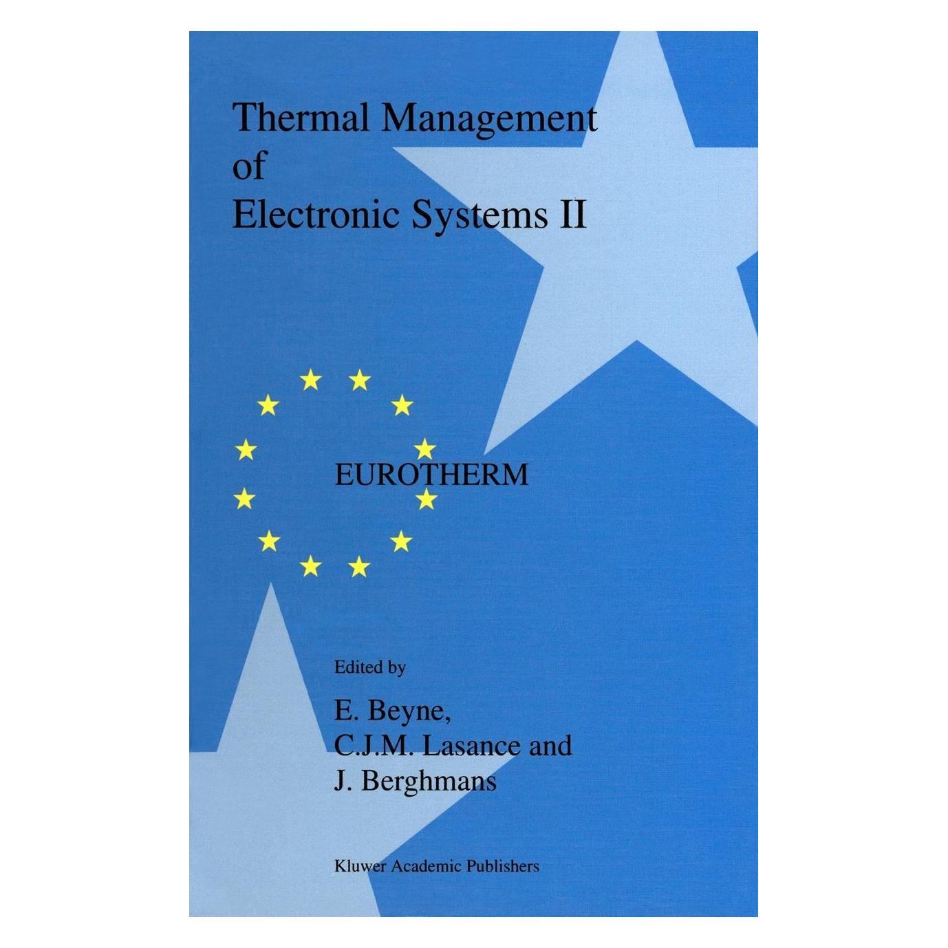 Springer Thermal Management of Electronic Systems II (Englisch, Hardcover, C. J. M. Lasance, E. Beyne, J. Berghmans) (9780792346128)