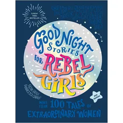 Good Night Stories for Rebel Girls (New Edition), Kinderbücher von Rebel Girls, DK, Elena Favilli, Francesca Cavallo